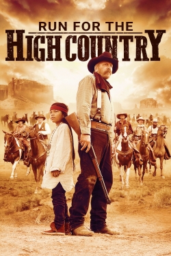 Watch Run for the High Country movies free Primewire