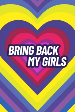 Watch Bring Back My Girls movies free Primewire