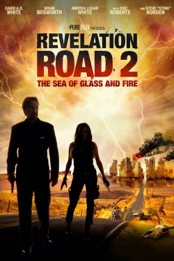 Watch Revelation Road 2: The Sea of Glass and Fire movies free Primewire