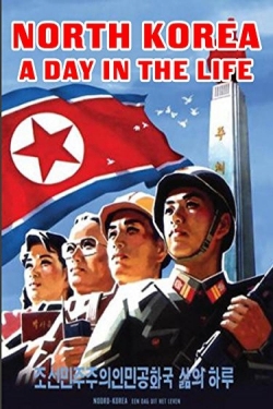 Watch North Korea: A Day in the Life movies free Primewire