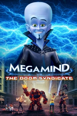 Watch Megamind vs. the Doom Syndicate movies free Primewire