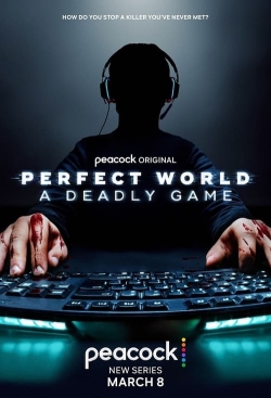 Watch Perfect World: A Deadly Game movies free Primewire