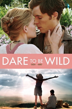 Watch Dare to Be Wild movies free Primewire