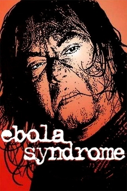 Watch Ebola Syndrome movies free Primewire