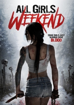 Watch All Girls Weekend movies free Primewire