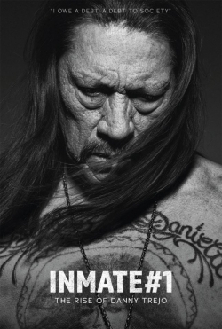 Watch Inmate #1: The Rise of Danny Trejo movies free Primewire