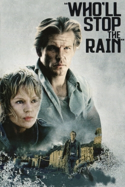 Watch Who'll Stop the Rain movies free Primewire