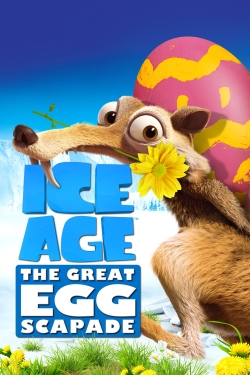 Watch Ice Age: The Great Egg-Scapade movies free Primewire