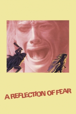 Watch A Reflection of Fear movies free Primewire