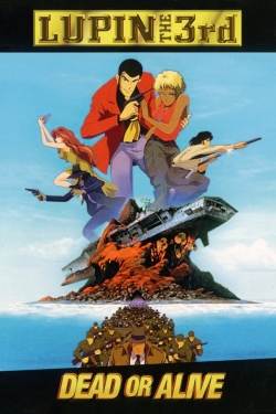 Watch Lupin the Third: Dead or Alive movies free Primewire