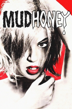 Watch Mudhoney movies free Primewire