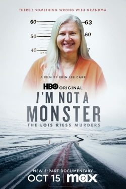 Watch I'm Not a Monster: The Lois Riess Murders movies free Primewire