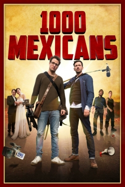 Watch 1000 Mexicans movies free Primewire