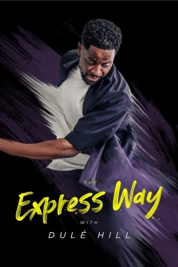 Watch The Express Way with Dulé Hill movies free Primewire