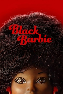 Watch Black Barbie movies free Primewire