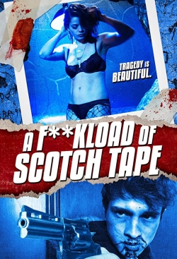 Watch F*ckload of Scotch Tape movies free Primewire