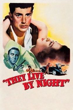 Watch They Live by Night movies free Primewire