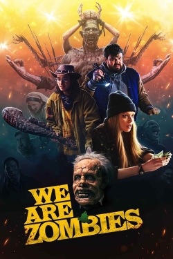 Watch We Are Zombies movies free Primewire