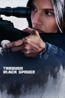 Watch Through Black Spruce movies free Primewire