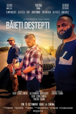 Watch Băieți Deștepți movies free Primewire