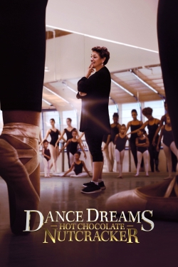 Watch Dance Dreams: Hot Chocolate Nutcracker movies free Primewire