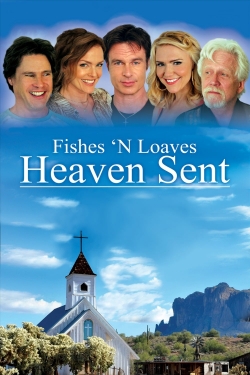 Watch Fishes 'n Loaves: Heaven Sent movies free Primewire