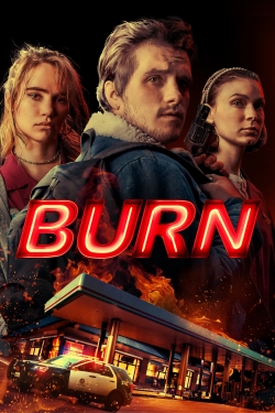 Watch Burn movies free Primewire