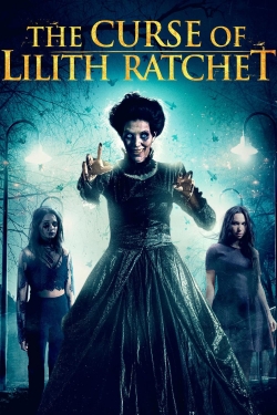 Watch The Curse of Lilith Ratchet movies free Primewire