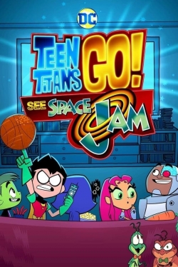 Watch Teen Titans Go! See Space Jam movies free Primewire