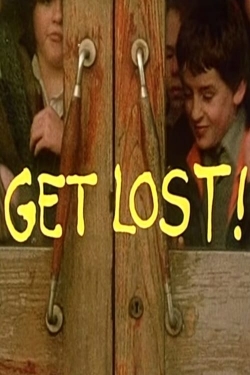 Watch Get Lost! movies free Primewire