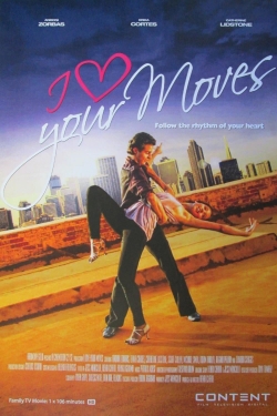 Watch I Love Your Moves movies free Primewire