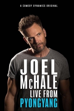 Watch Joel Mchale: Live from Pyongyang movies free Primewire