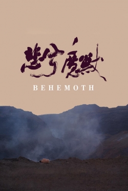 Watch Behemoth movies free Primewire