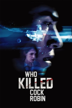 Watch Who Killed Cock Robin movies free Primewire