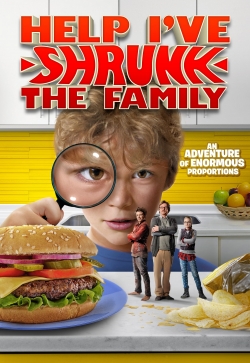 Watch Help, I've Shrunk The Family movies free Primewire