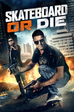 Watch Skateboard or Die movies free Primewire