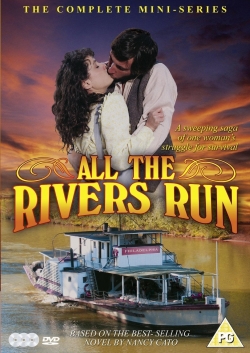 Watch All the Rivers Run movies free Primewire