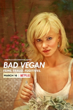 Watch Bad Vegan: Fame. Fraud. Fugitives. movies free Primewire