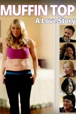 Watch Muffin Top: A Love Story movies free Primewire