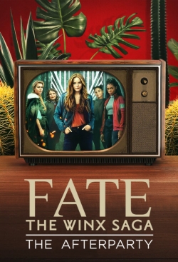 Watch Fate: The Winx Saga - The Afterparty movies free Primewire