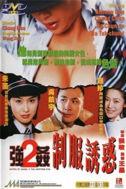 Watch Raped by an Angel 2: The Uniform Fan movies free Primewire