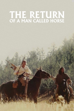 Watch The Return of a Man Called Horse movies free Primewire