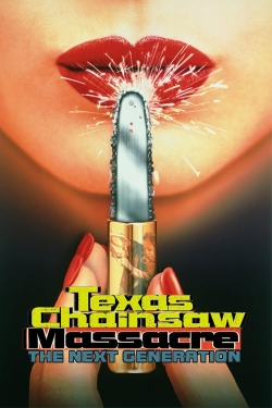 Watch Texas Chainsaw Massacre: The Next Generation movies free Primewire