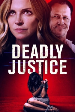 Watch Deadly Justice movies free Primewire