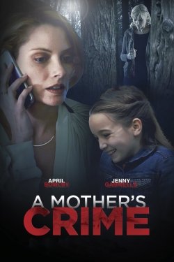 Watch A Mother's Crime movies free Primewire