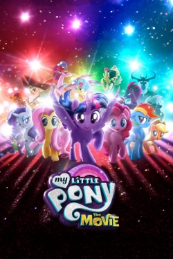 Watch My Little Pony: The Movie movies free Primewire