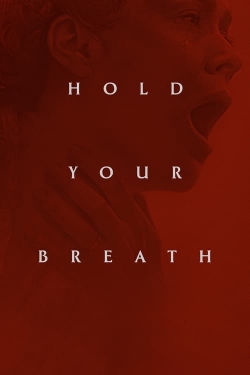 Watch Hold Your Breath movies free Primewire