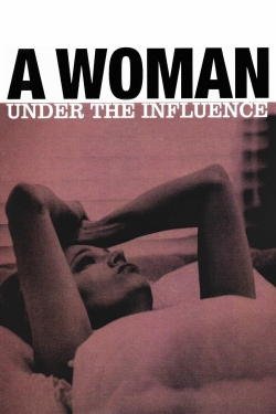 Watch A Woman Under the Influence movies free Primewire