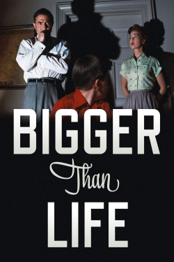 Watch Bigger Than Life movies free Primewire