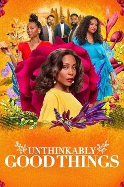 Watch Unthinkably Good Things movies free Primewire